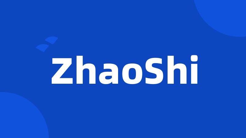 ZhaoShi