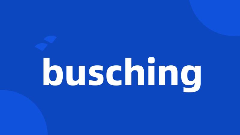 busching