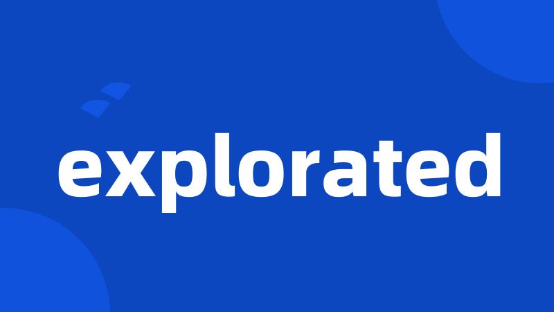 explorated