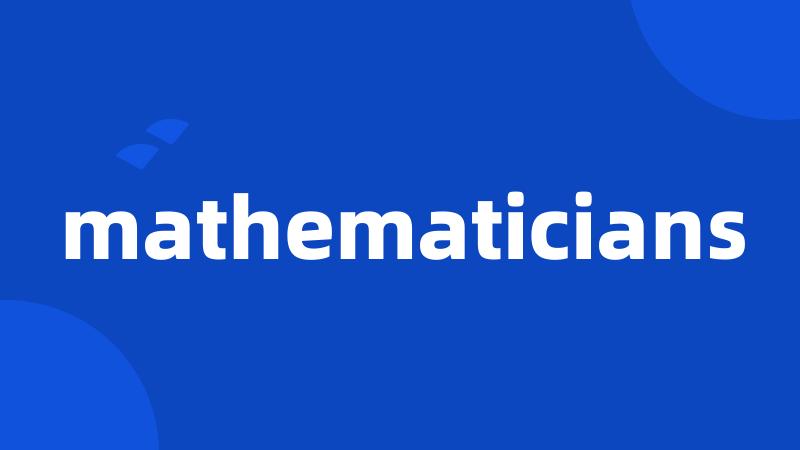 mathematicians