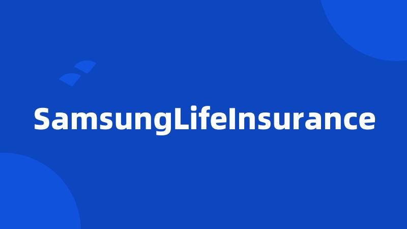 SamsungLifeInsurance