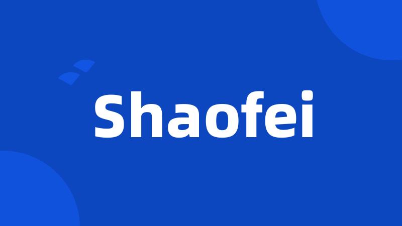 Shaofei