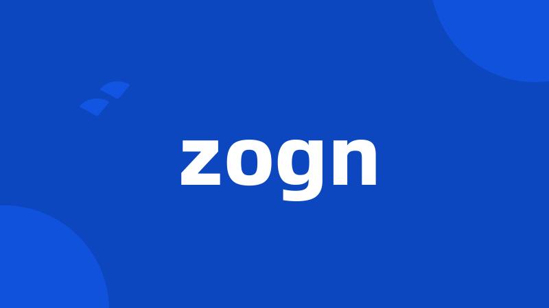 zogn