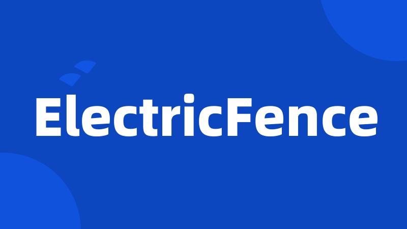 ElectricFence