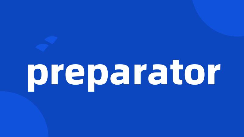 preparator