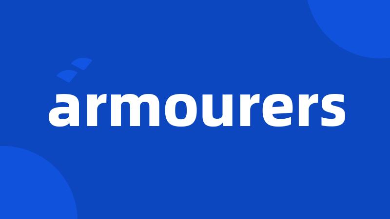 armourers