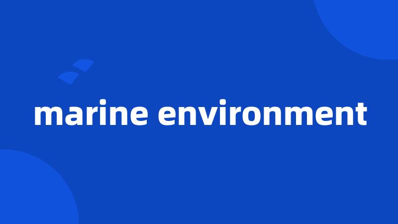 marine environment