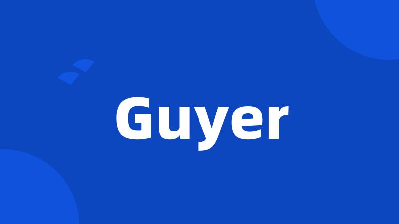 Guyer