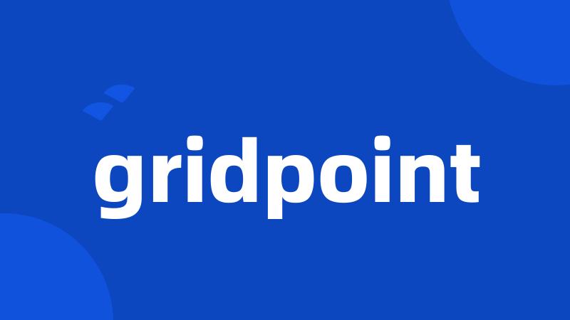 gridpoint