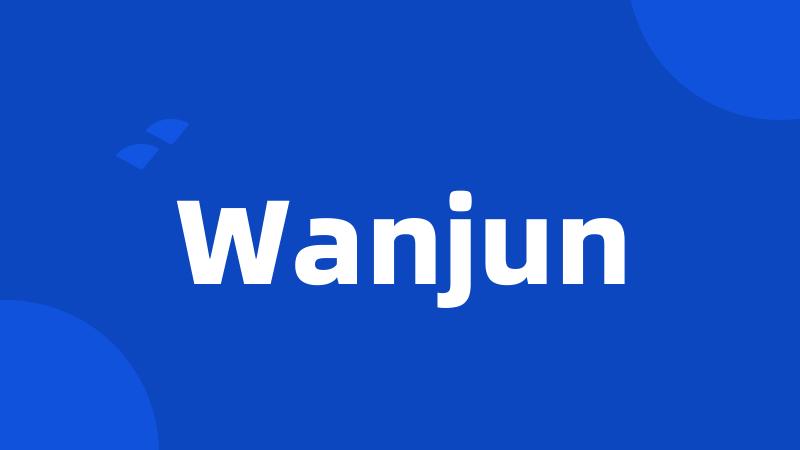 Wanjun