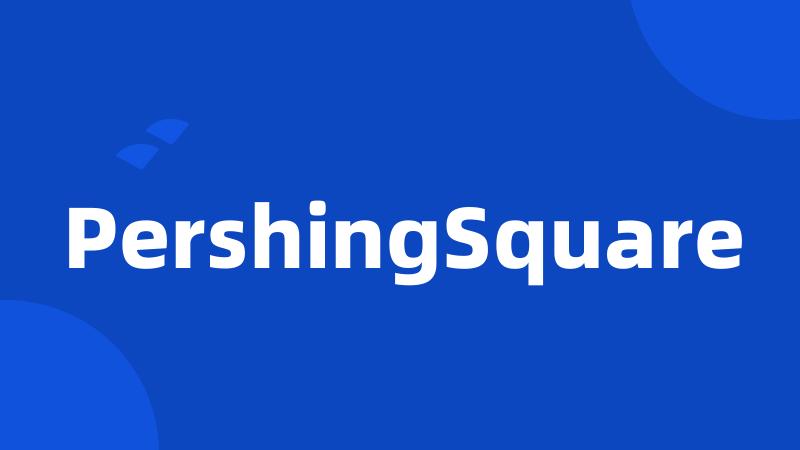 PershingSquare