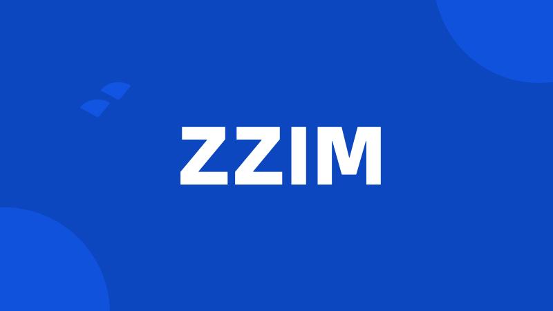 ZZIM