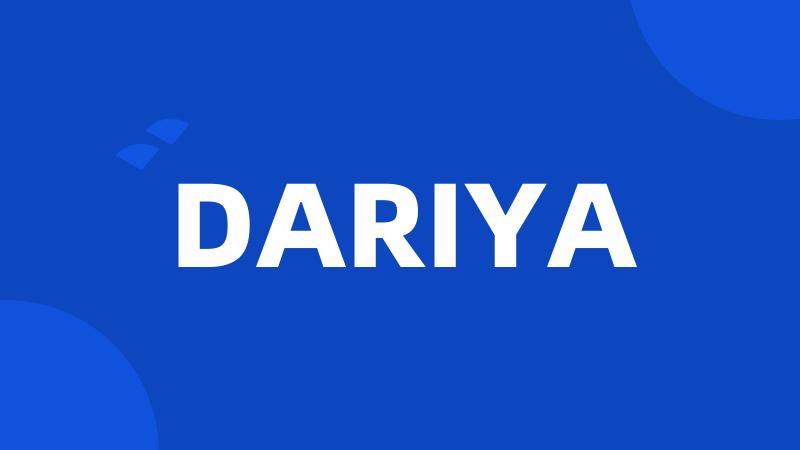 DARIYA