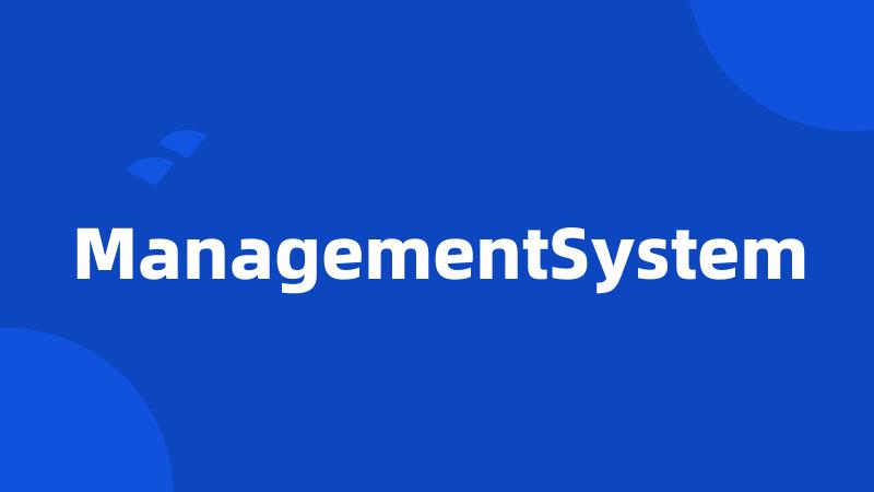 ManagementSystem