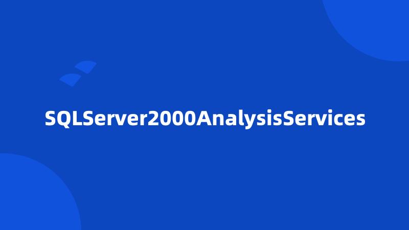 SQLServer2000AnalysisServices