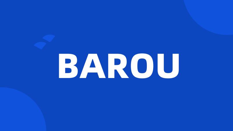 BAROU