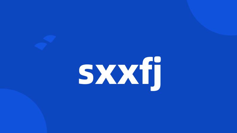 sxxfj