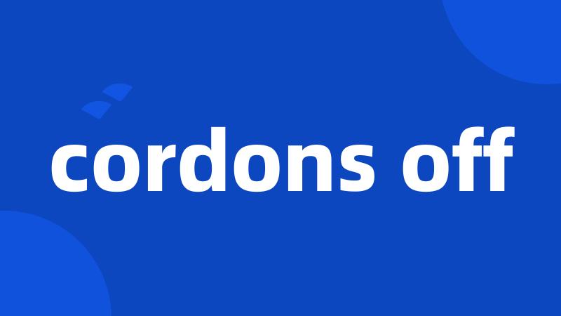 cordons off