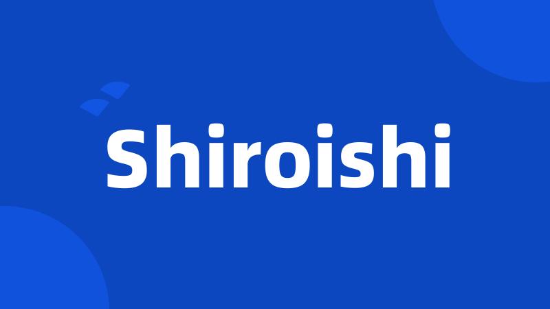 Shiroishi