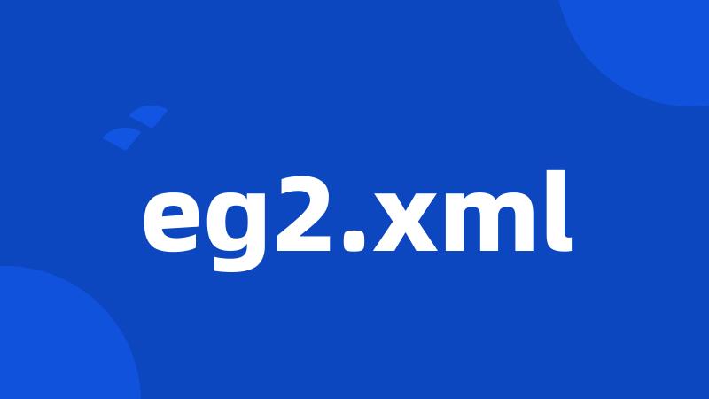 eg2.xml