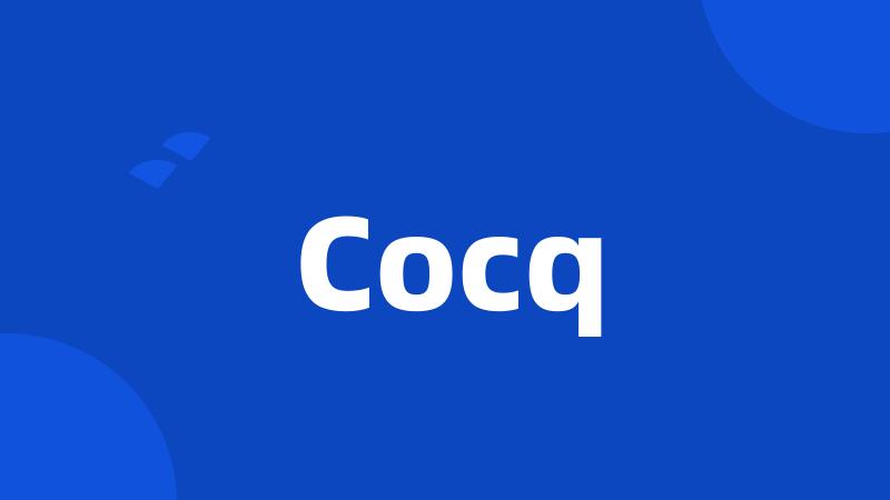 Cocq