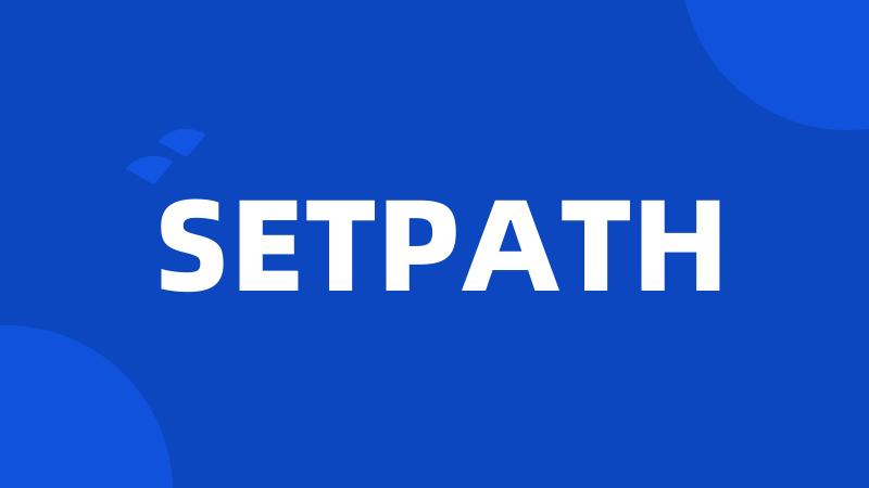 SETPATH