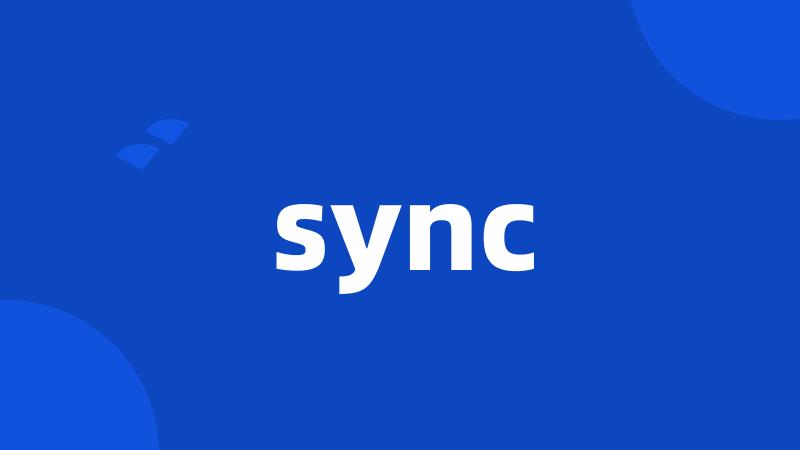 sync