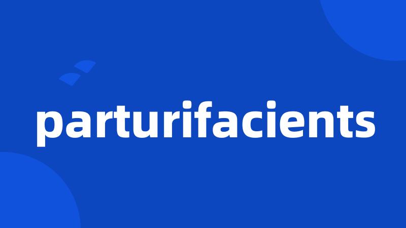 parturifacients