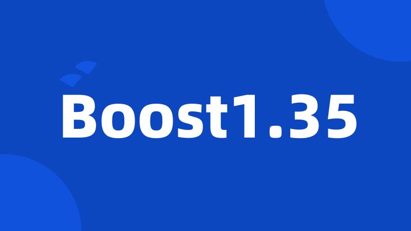 Boost1.35