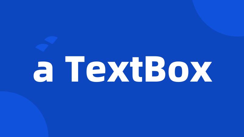 a TextBox