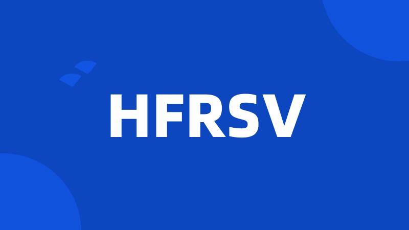 HFRSV