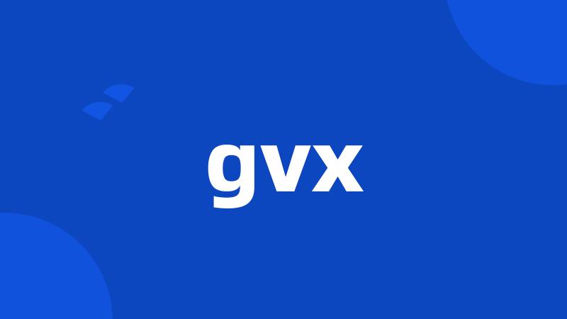 gvx