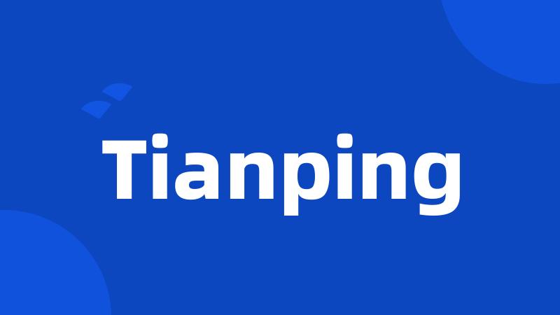 Tianping