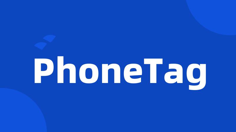 PhoneTag