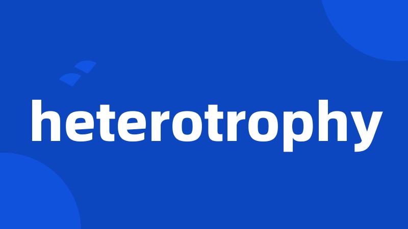 heterotrophy