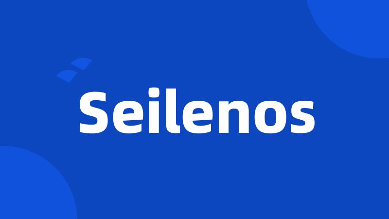 Seilenos