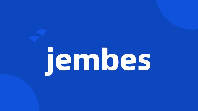 jembes