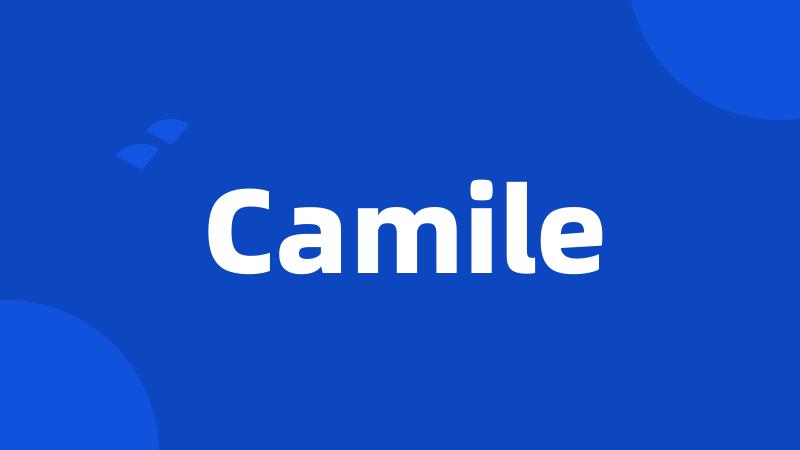 Camile