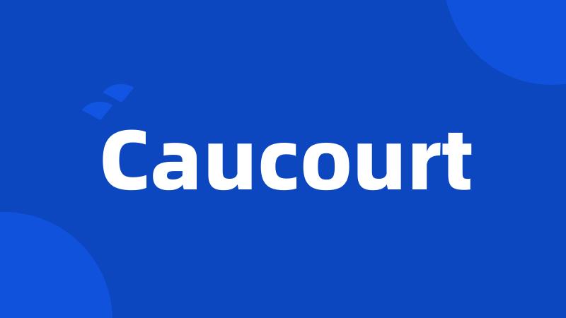 Caucourt