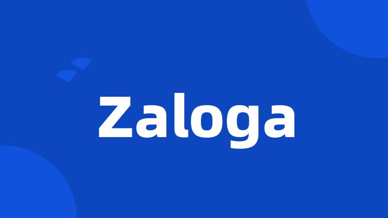 Zaloga