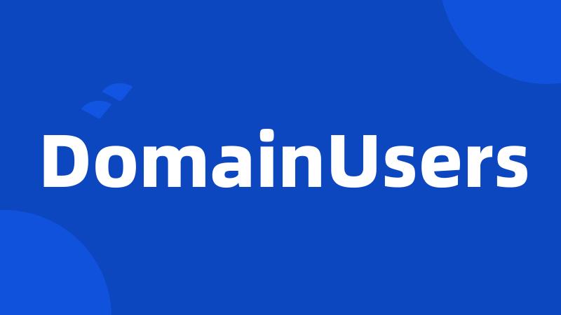 DomainUsers