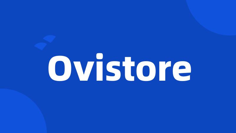 Ovistore