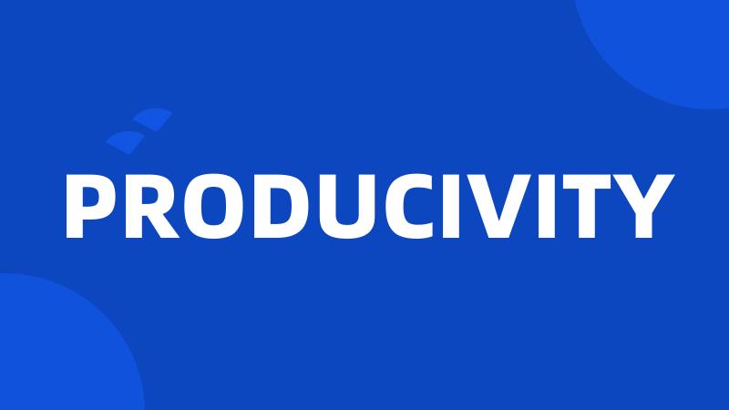 PRODUCIVITY