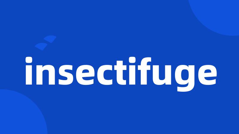 insectifuge