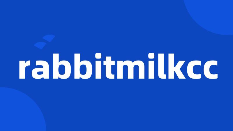 rabbitmilkcc