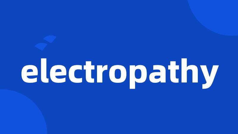 electropathy