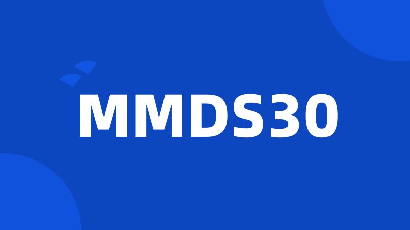 MMDS30