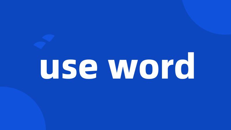 use word