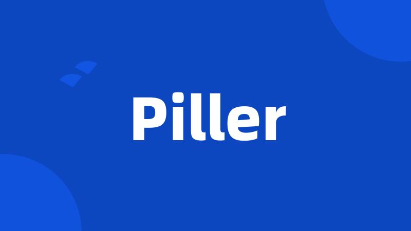 Piller