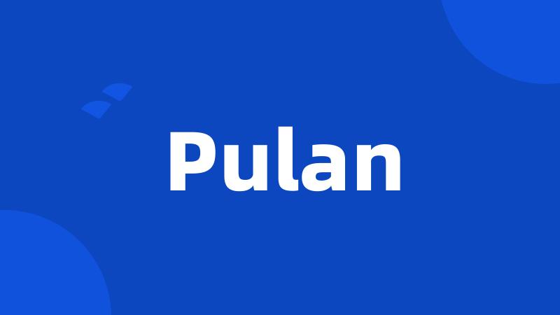 Pulan